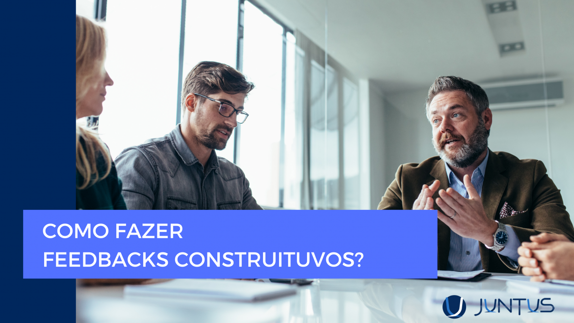 Como fazer feedbacks construtivos?