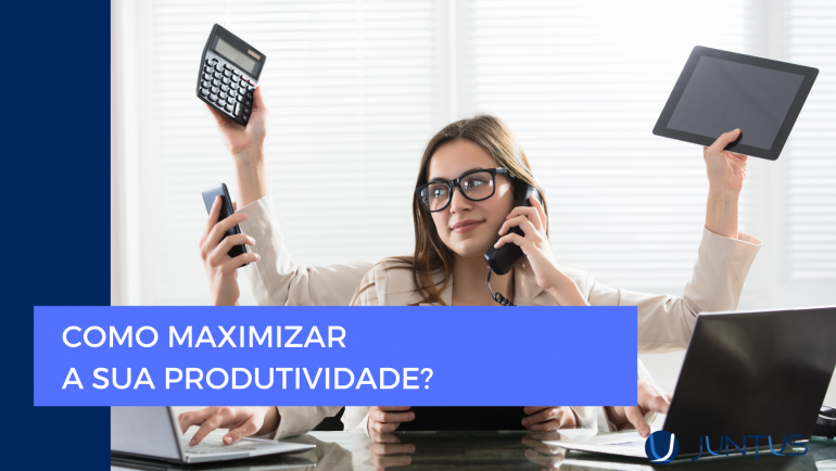 Como maximizar a produtividade?