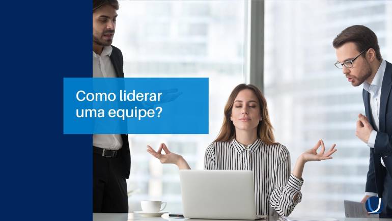 Como liderar uma equipe?